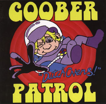 Goober Patrol (CD+3) Dutch Ovens NEAR MINT!!