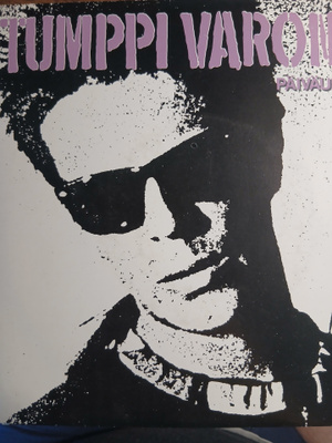 Tumppi Varonen . Päiväuneksija/Tää biisi. 7" single.