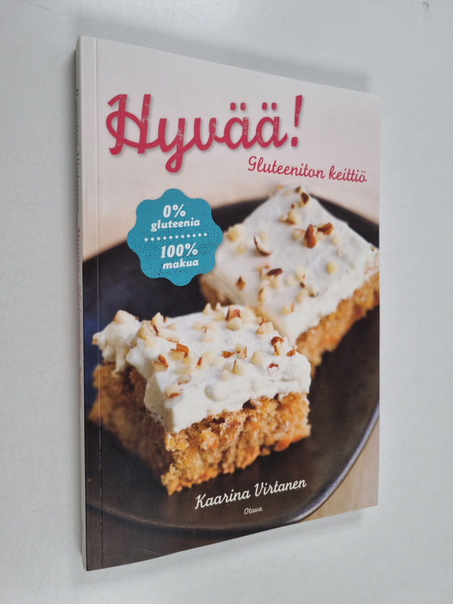 Kaarina Virtanen : Hyvää! : gluteeniton keittiö
