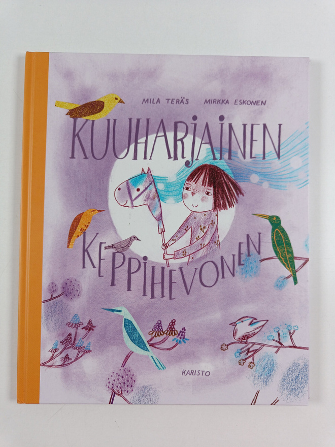 Mila Teräs : Kuuharjainen keppihevonen