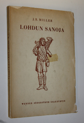 J. R. Miller : Lohdun sanoja