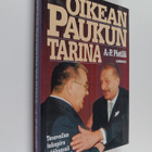 Antti-Pekka Pietilä : Oikean Paukun tarina : tasavallan t... - pikkukuva 1