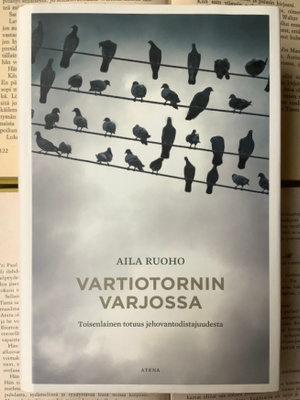 Aila Ruoho - Vartiotornin varjossa (sid.)
