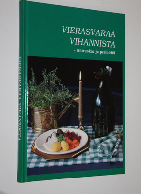 Helena ym. (toim.) Lahdenperä : Vierasvaraa vihannista : ...