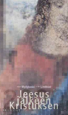 Myllykoski Matti, Lindblad Per: Jeesus jälkeen Kristuksen