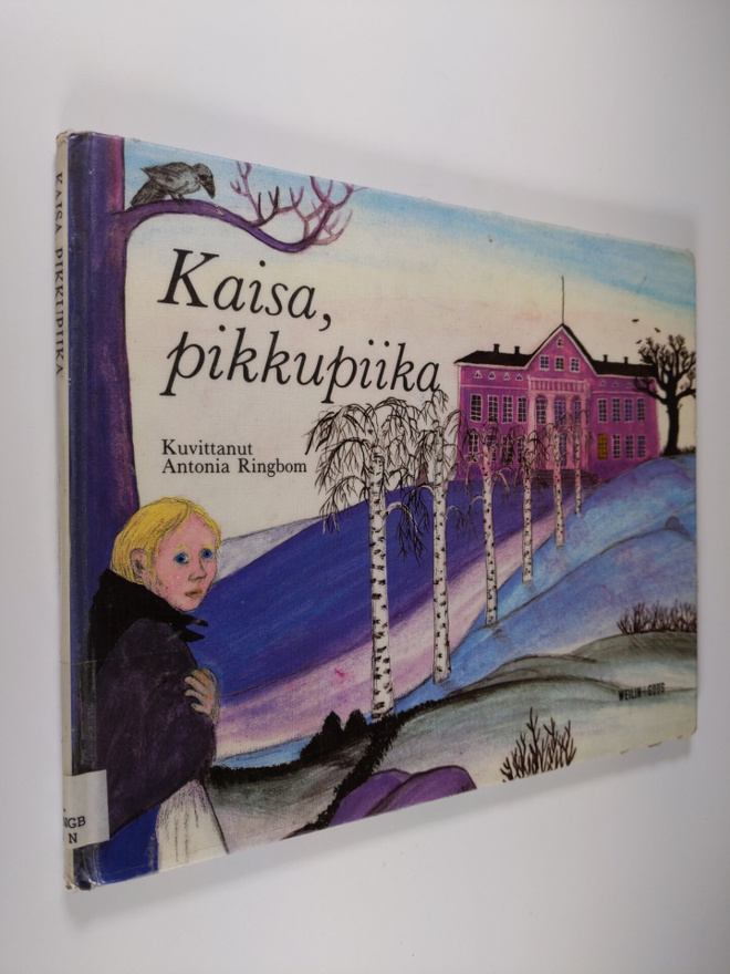 Antonia Ringbom : Kaisa, pikkupiika : esi-isiemme aikaan