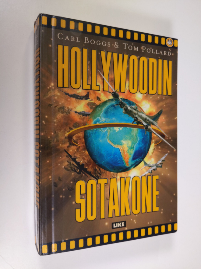 Carl Boggs : Hollywoodin sotakone : Yhdysvaltain militari...