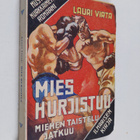 Lauri Virta : Mies hurjistuu : miehen taistelu jatkuu - pikkukuva 1