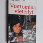 Gary A. Haugen : Viattomina vietellyt - pikkukuva 1