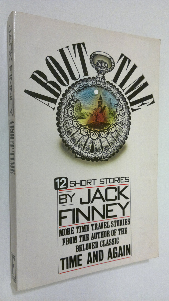 Jack Finney : About time : 12 short stories