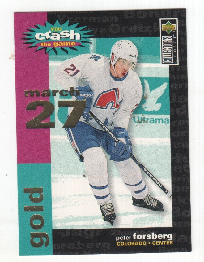 Peter Forsberg 1995-96 UD cc You Crash the Game Gold