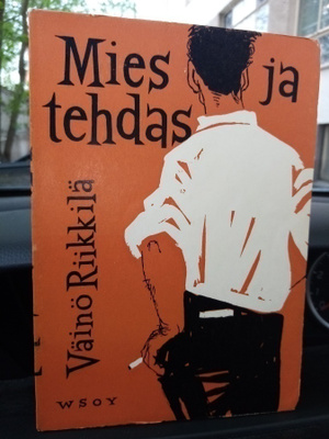 Väinö Riikkilä :  Mies ja tehdas ( SIGNED!)