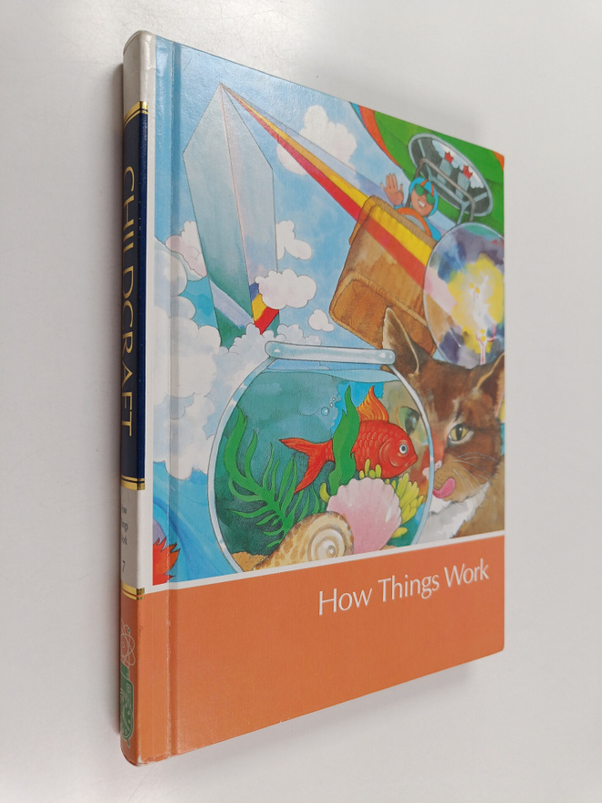 Childcraft : the how and why library wolume 7 : how thing...