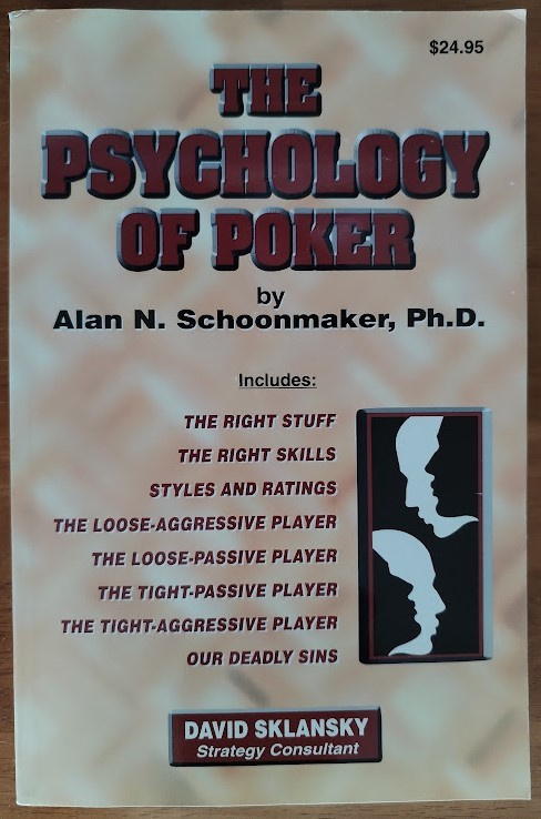 Alan N. Schoonmaker: The Psychology of Poker