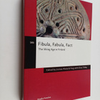 Clive Tolley ym. : Fibula, Fabula, Fact : The Viking Age ... - pikkukuva 1
