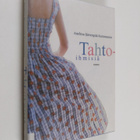 Anelma Järvenpää-Summanen : Tahtoihmisiä : novelleja - pikkukuva 1