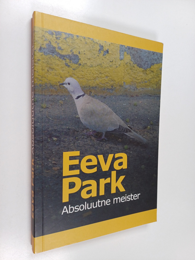 Eeva Park : Absoluutne meister : novellid