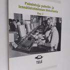 Poimintoja puhelin- ja lennätintoiminnan historiasta Osa 3 - pikkukuva 1