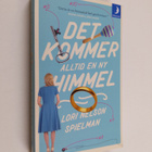 Lori Nelson Spielman : Det kommer alltid en ny himmel - pikkukuva 1