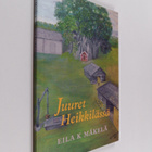 Eila K. Mäkelä : Juuret Heikkilässä - pikkukuva 1