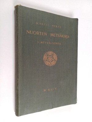 Martti Hertz : Nuorten metsäkirja (tekijän omiste)