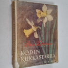 Riku Kasterinne : Kodin kukkastarha - opas avomaan monivu... - pikkukuva 1
