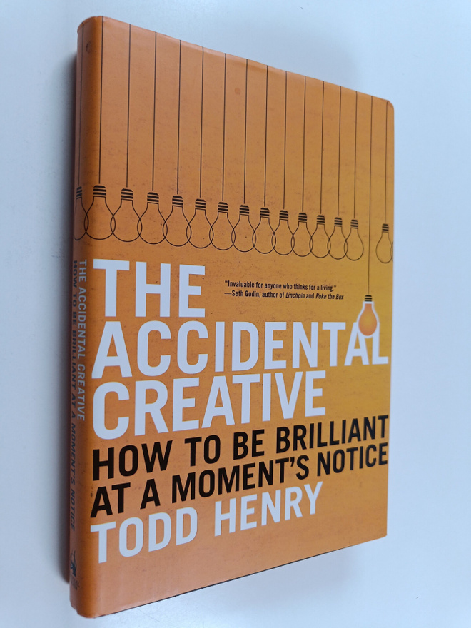 Todd Henry : The Accidental Creative - How to be Brillian...