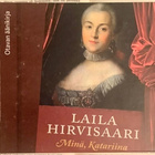 Laila Hirvisaari - Minä, Katariina (äänikirja, CD) - pikkukuva 1