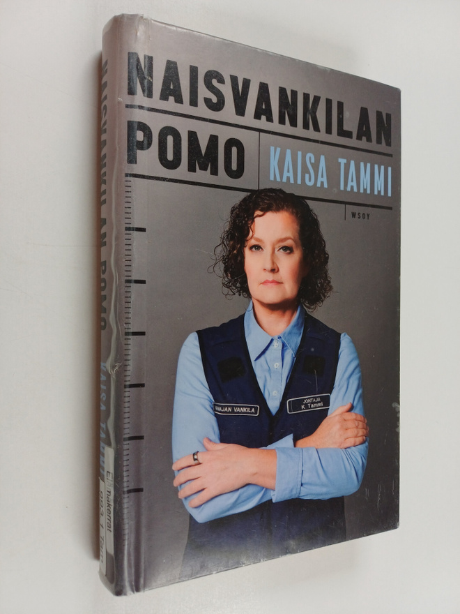 Kaisa Tammi : Naisvankilan pomo