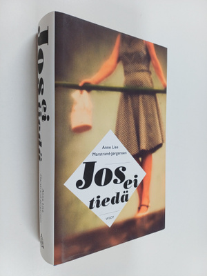 Anne Lise Marstrand-Jörgensen : Jos ei tiedä