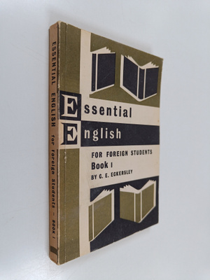 C. E. Eckersley : Essential English : a progressive cours...