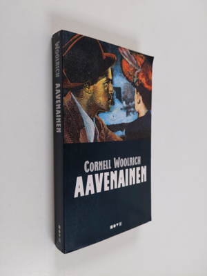 Cornell Woolrich : Aavenainen