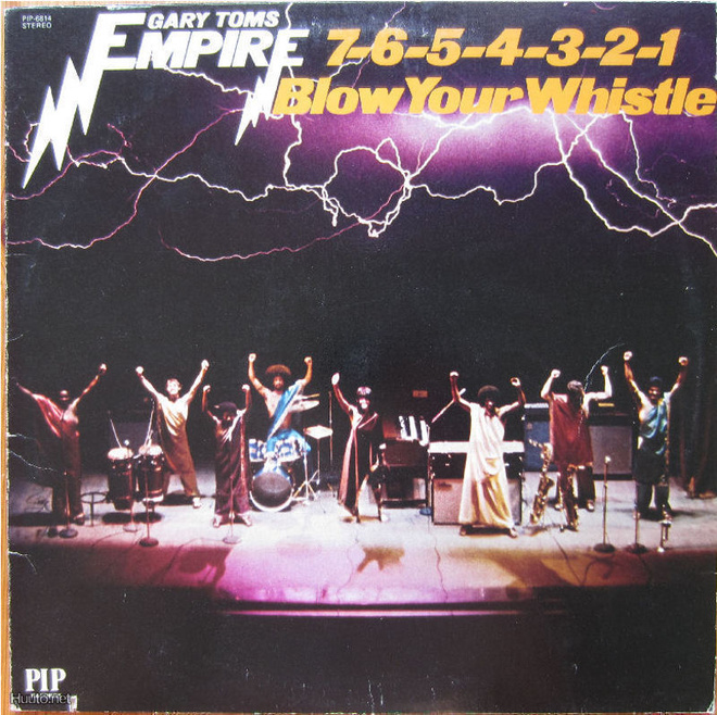 GARY TOMS EMPIRE: 7-6-5-4-3-2-1- Blow Your Whistle  - LP