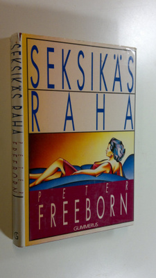 Peter Freeborn : Seksikäs raha