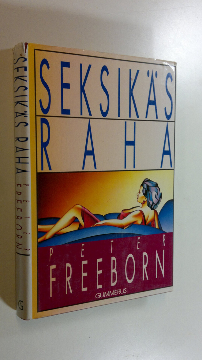 Peter Freeborn : Seksikäs raha