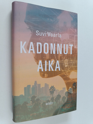 Suvi Vaarla : Kadonnut aika