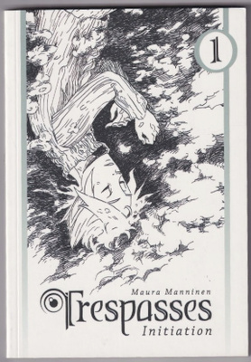 Maura Manninen: Trespasses, volume 1 - Initiation