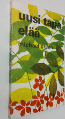 Michael Green : Uusi tapa elää
