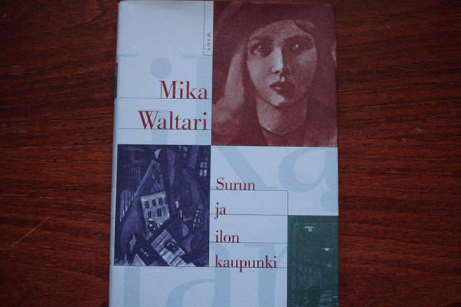 Mika Waltari: Surun ja ilon kaupunki (1998)