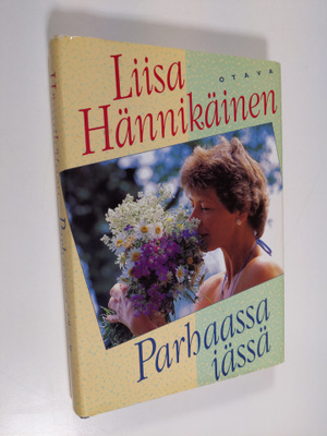 Liisa Hännikäinen : Parhaassa iässä
