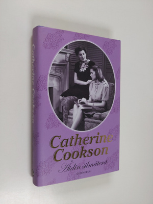 Catherine Cookson : Äidin silmäterä