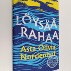 Asta Olivia Nordenhof : Löysää rahaa - pikkukuva 1