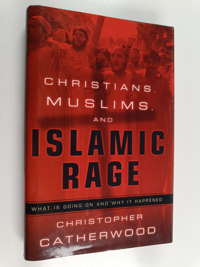 Christopher Catherwood : Christians, Muslims, and Islamic...