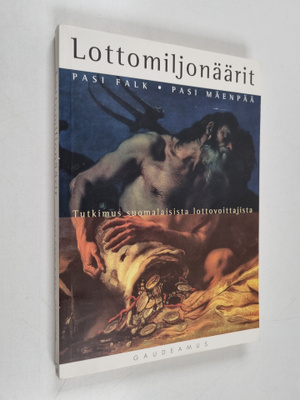 Pasi Falk : Lottomiljonäärit : tutkimus suomalaisista lot...