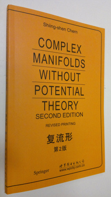 Shiing-Shen Chern : Complex Manifolds Without Potential T...