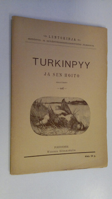 Turkinpyy ja sen hoito : Metsästys- ja metsästyksenhoitoy...