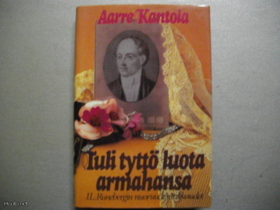 Aarre Kantola: Tuli tyttö luota armahansa (20.3)