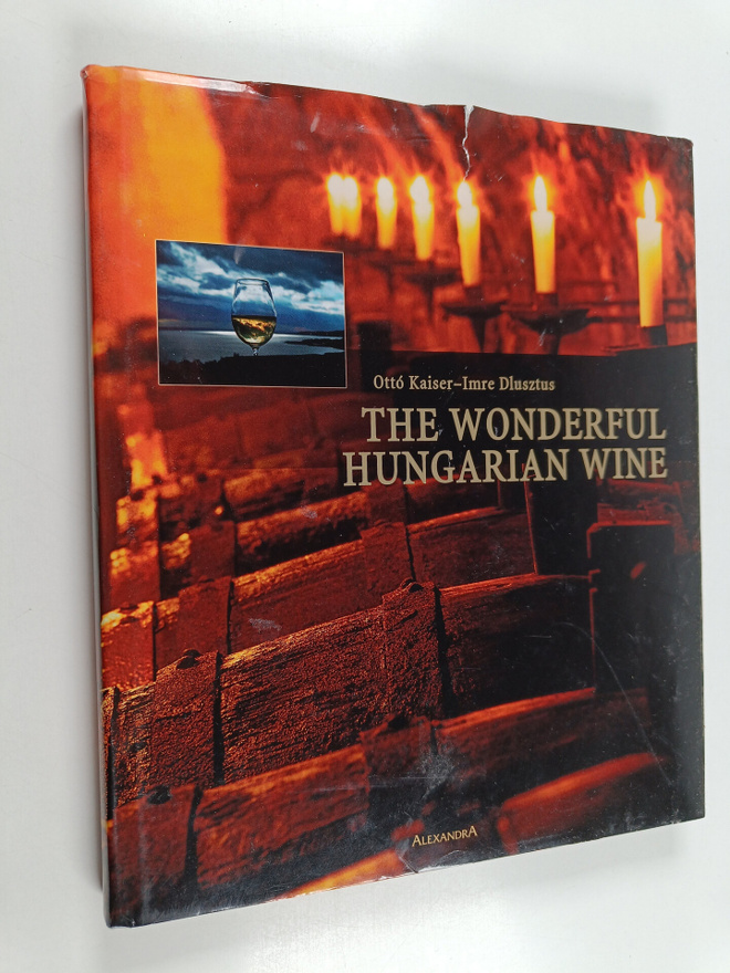 Imre Dlusztus : The Wonderful Hungarian Wine