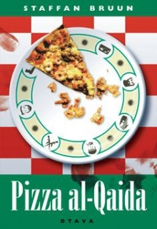 Staffan Bruun - Pizza al-Qaida