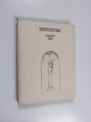 F. M. Dostojevski : Valged ööd
